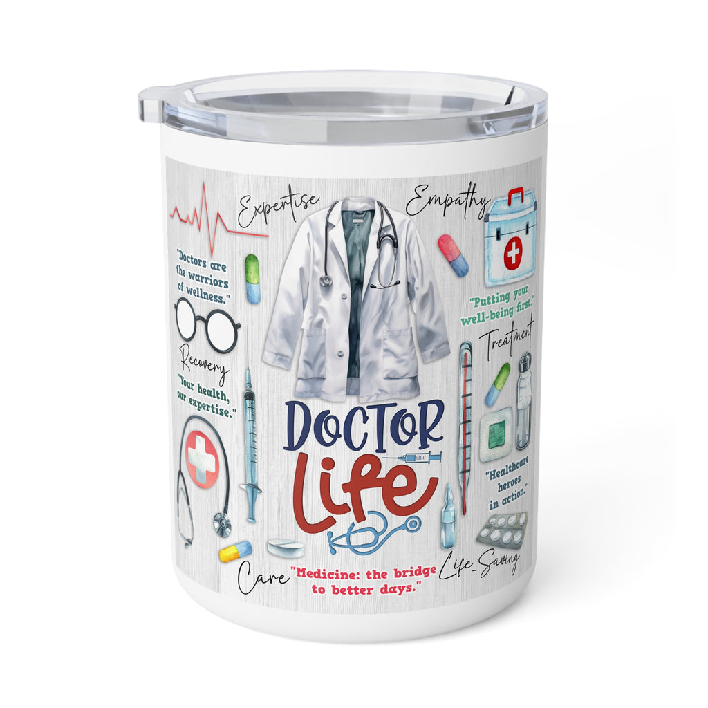 Doctor Life 10oz Insulated Coffee Mug – Gifts for Physicians, Nurse Practitioner Travel Tumbler