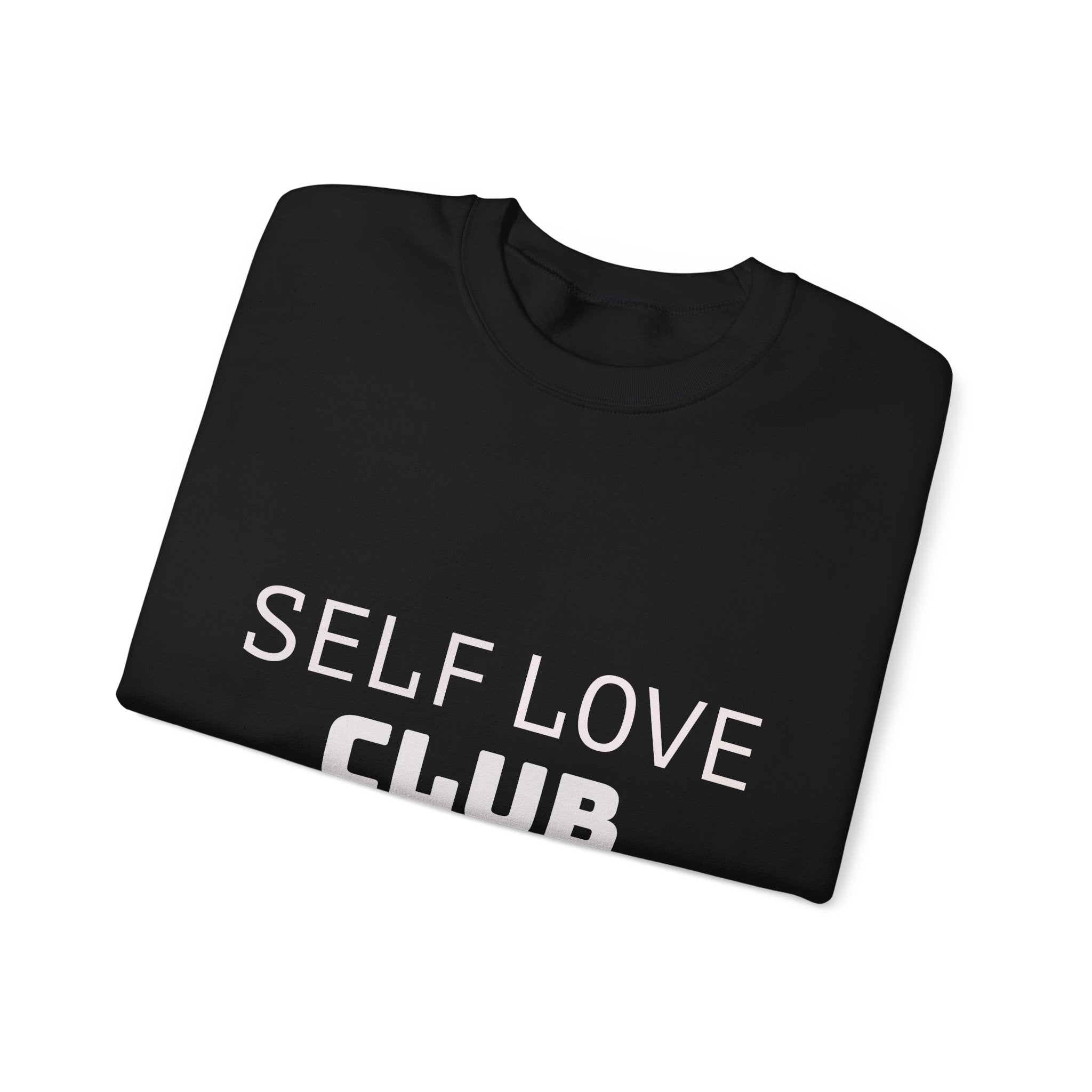 Self Love Club Sweatshirt — Cozy Crewneck Pullover