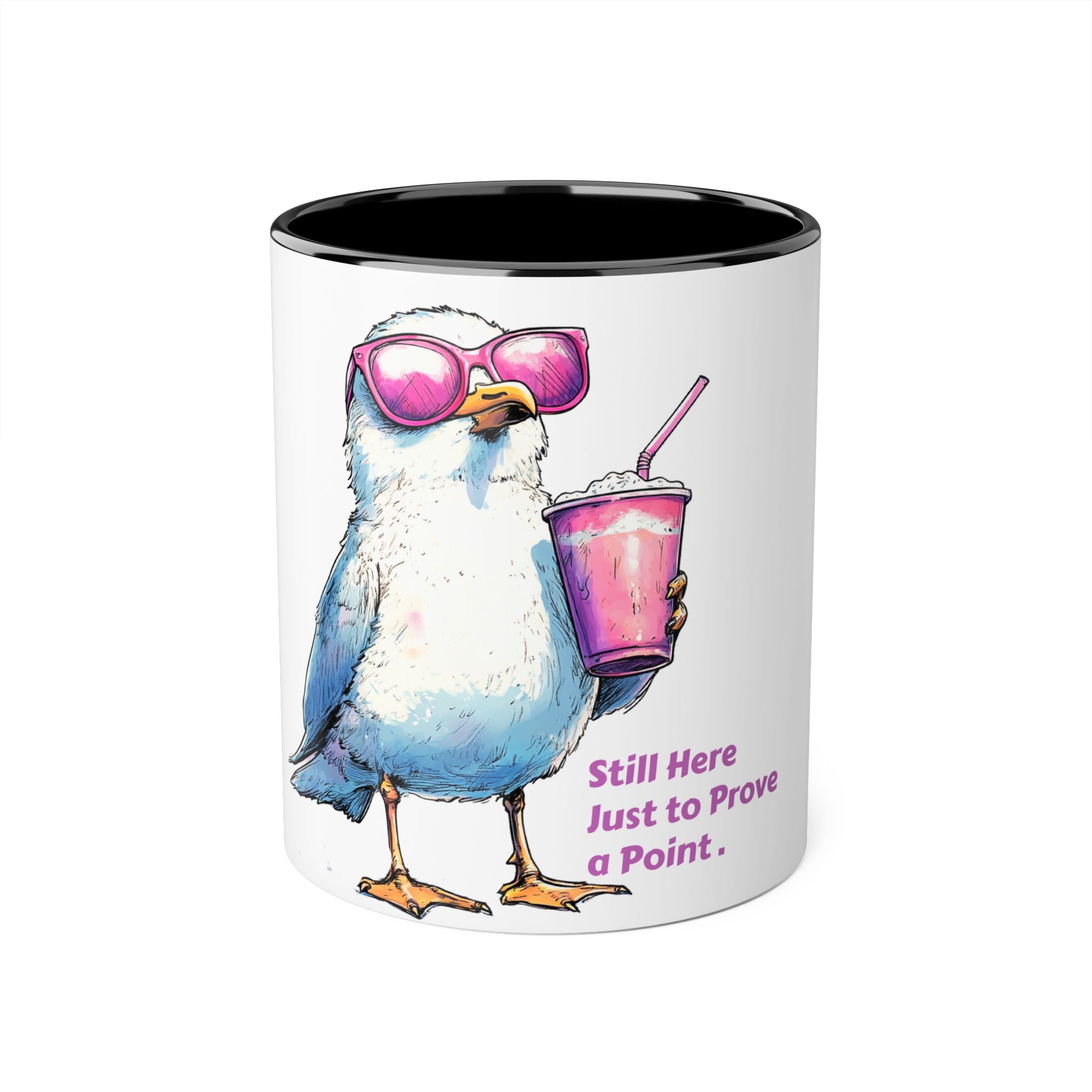 Seagull with Sunglasses Coffee Mug — "Still Here Just to Prove a Point" Accent 11oz