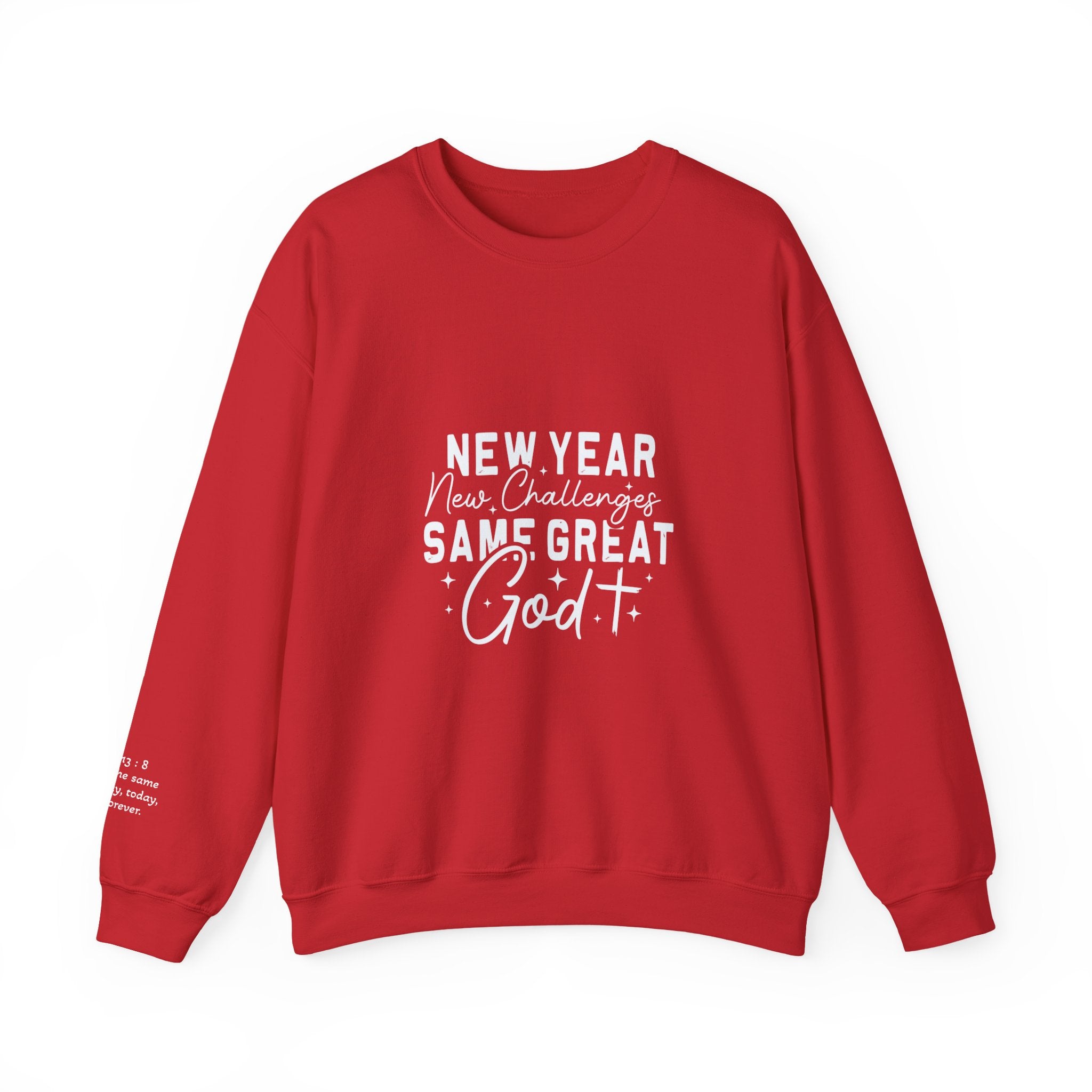 New Year New Challenges Same God Crewneck Sweatshirt