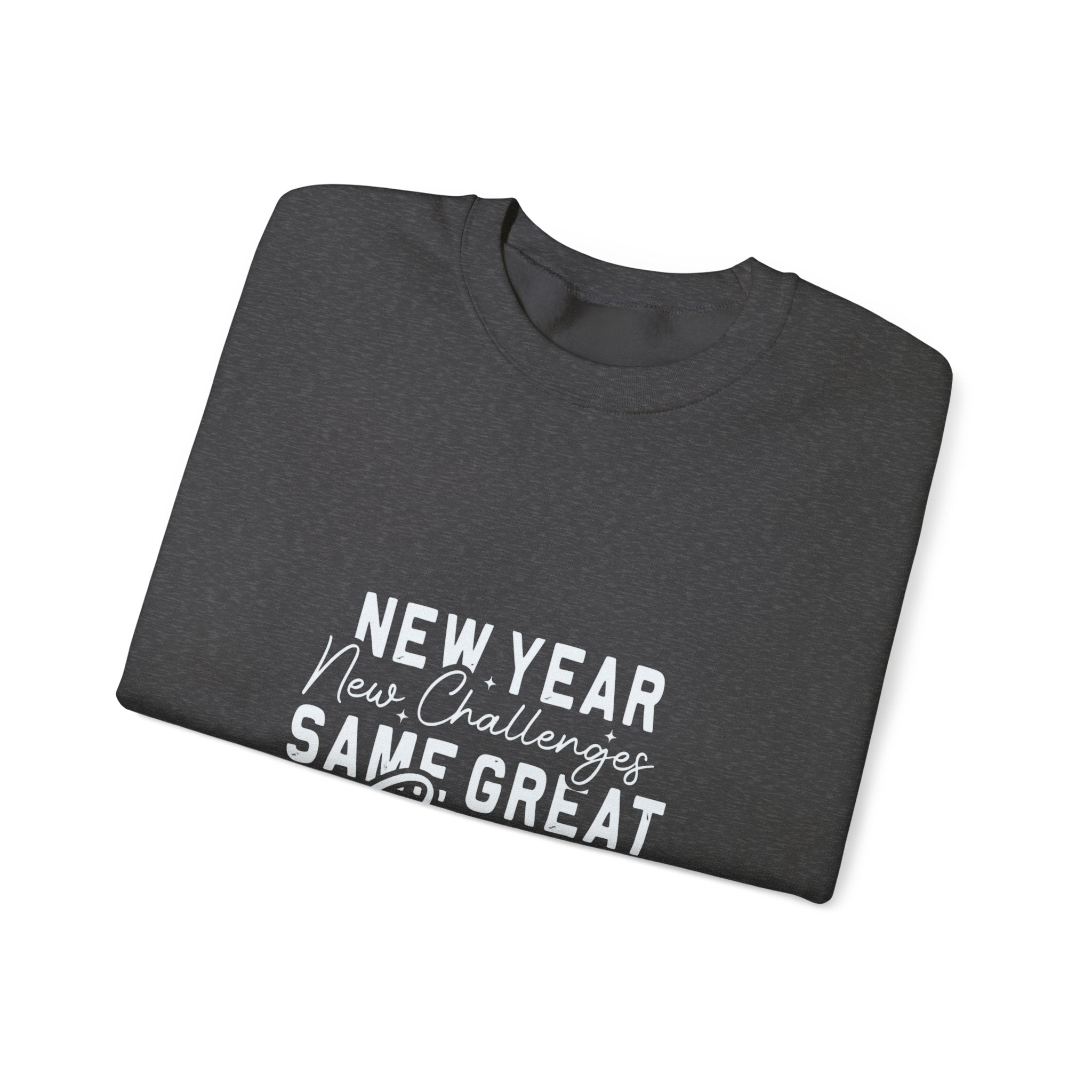 New Year New Challenges Same God Crewneck Sweatshirt
