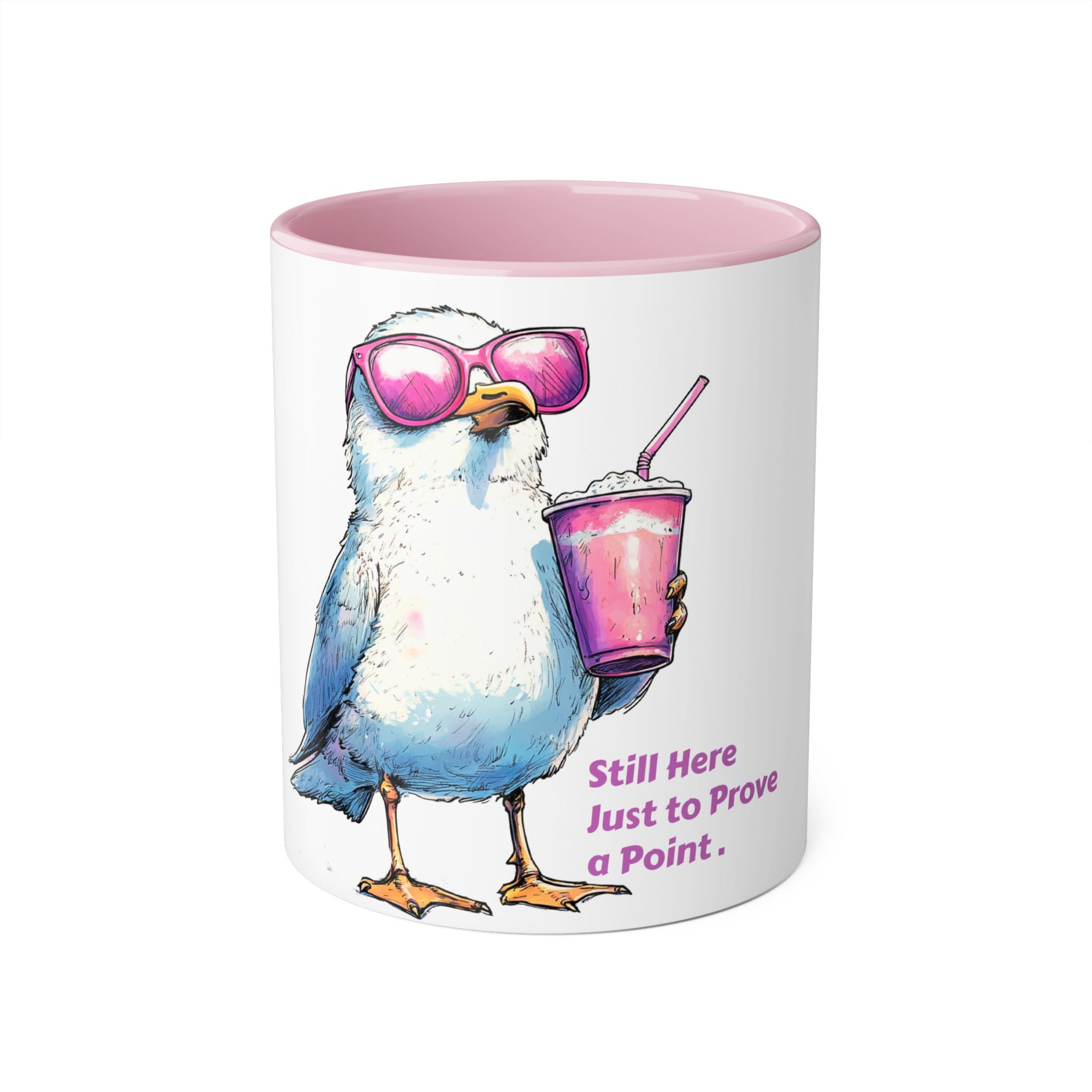 Seagull with Sunglasses Coffee Mug — "Still Here Just to Prove a Point" Accent 11oz