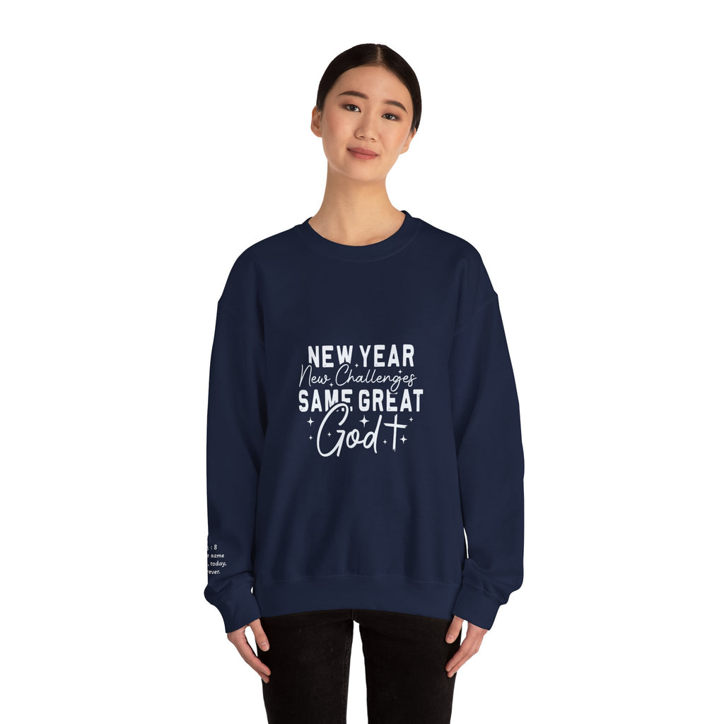 New Year New Challenges Same God Crewneck Sweatshirt