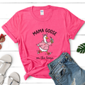 Mama Goose Tee — "Mama Goose on the Loose" Cute Mom Graphic T‑Shirt