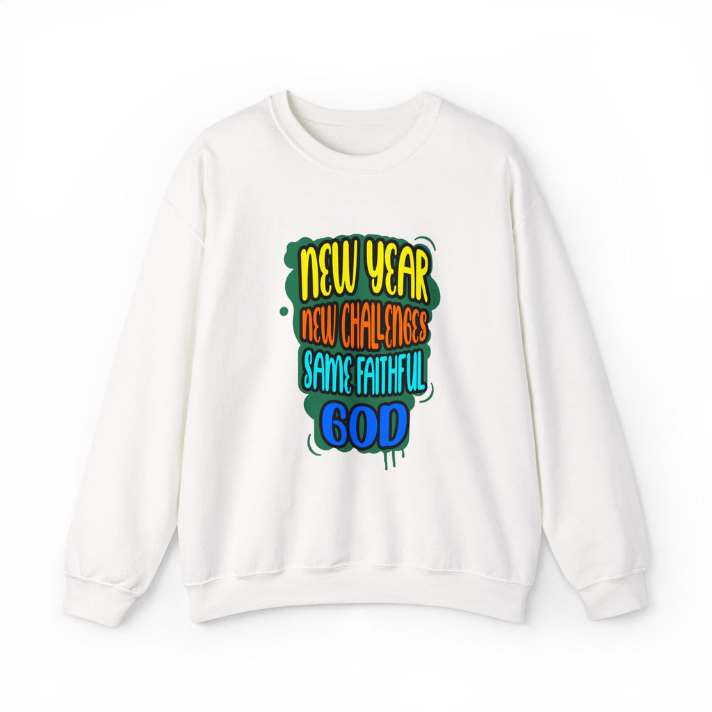 New Year New Challenges Same Faithful God Sweatshirt | Christian New Year