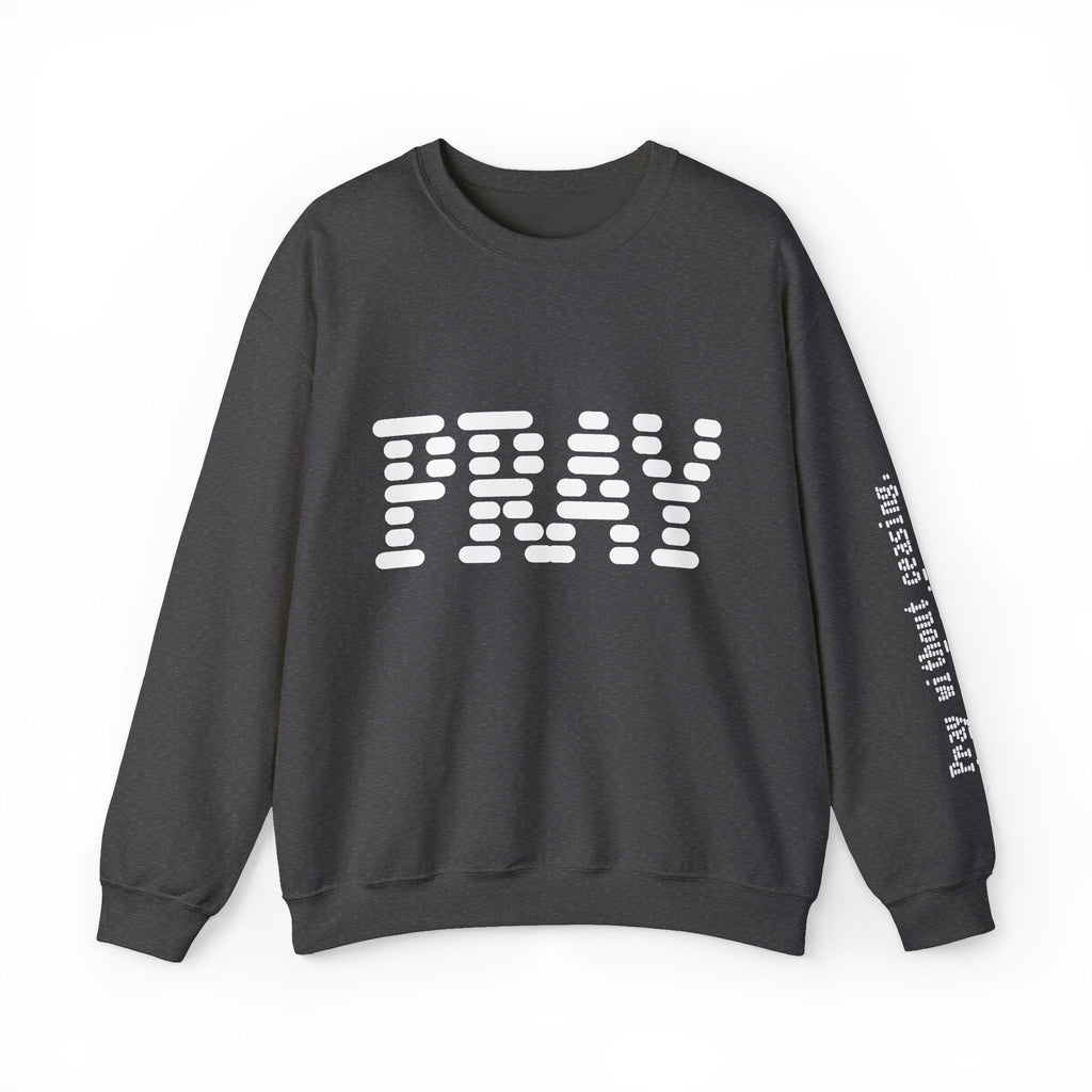 Pray Crewneck Sweatshirt — Prayer Graphic Crewneck