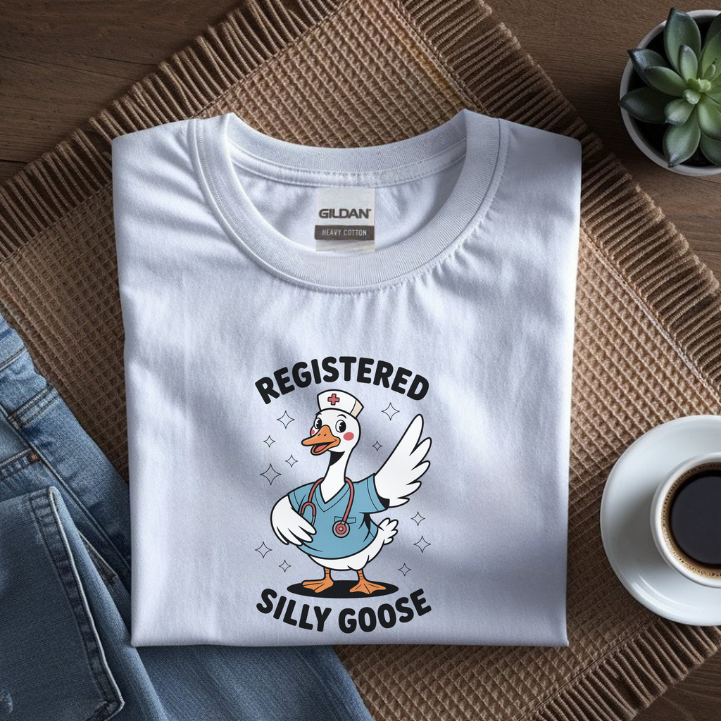 T-Shirt — "Registered Silly Goose" Cute Nurse Goose Graphic Tee