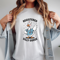 T-Shirt — "Registered Silly Goose" Cute Nurse Goose Graphic Tee