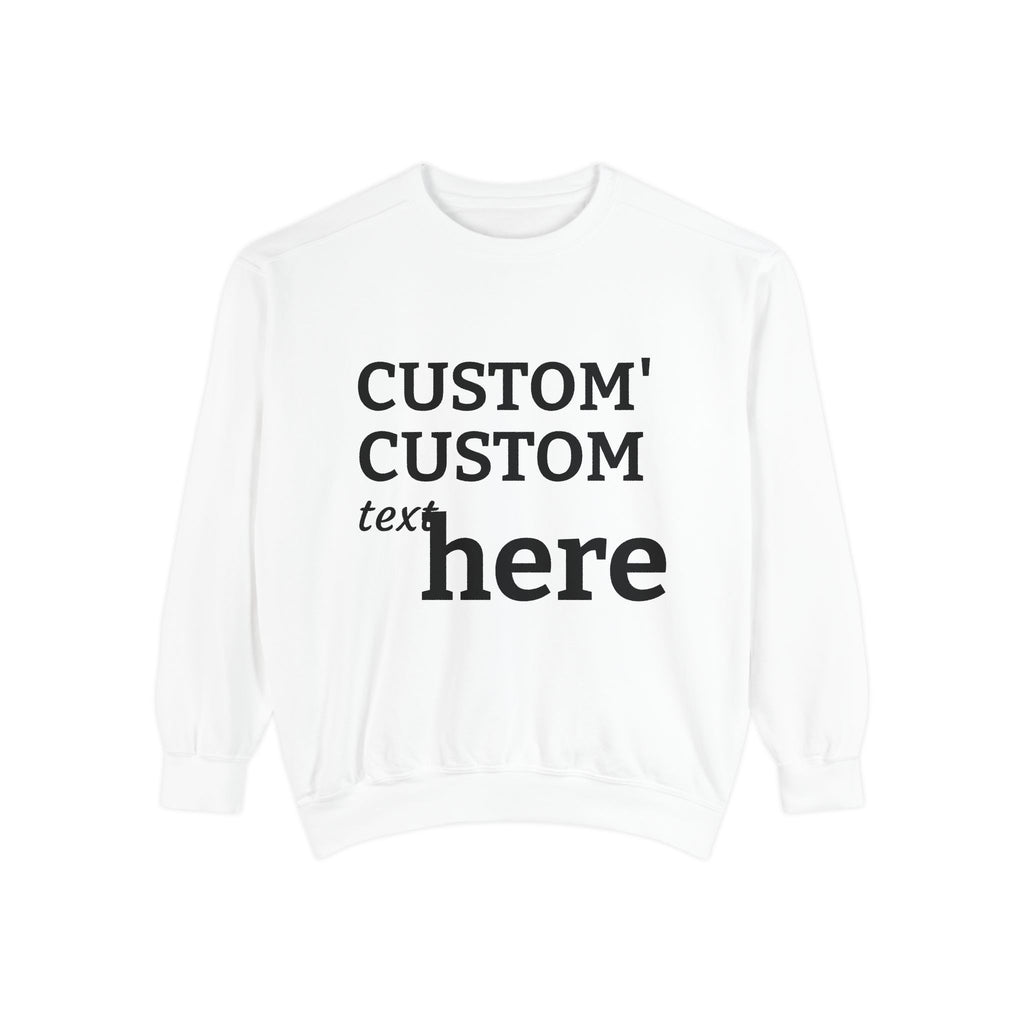 Custom Text Sweatshirt — Personalized Minimalist Crewneck