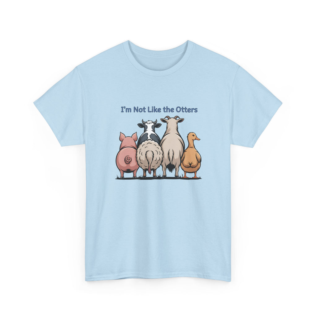 Funny Farm Animal Tee — "I'm Not Like the Otters" Graphic T-Shirt