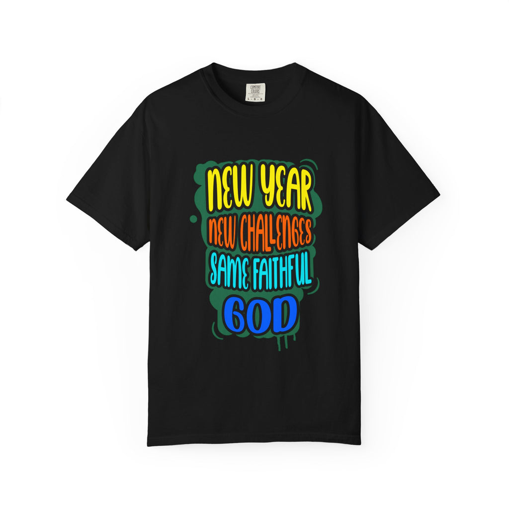 Unisex New Year New Challenges Same Faithful God T-Shirt