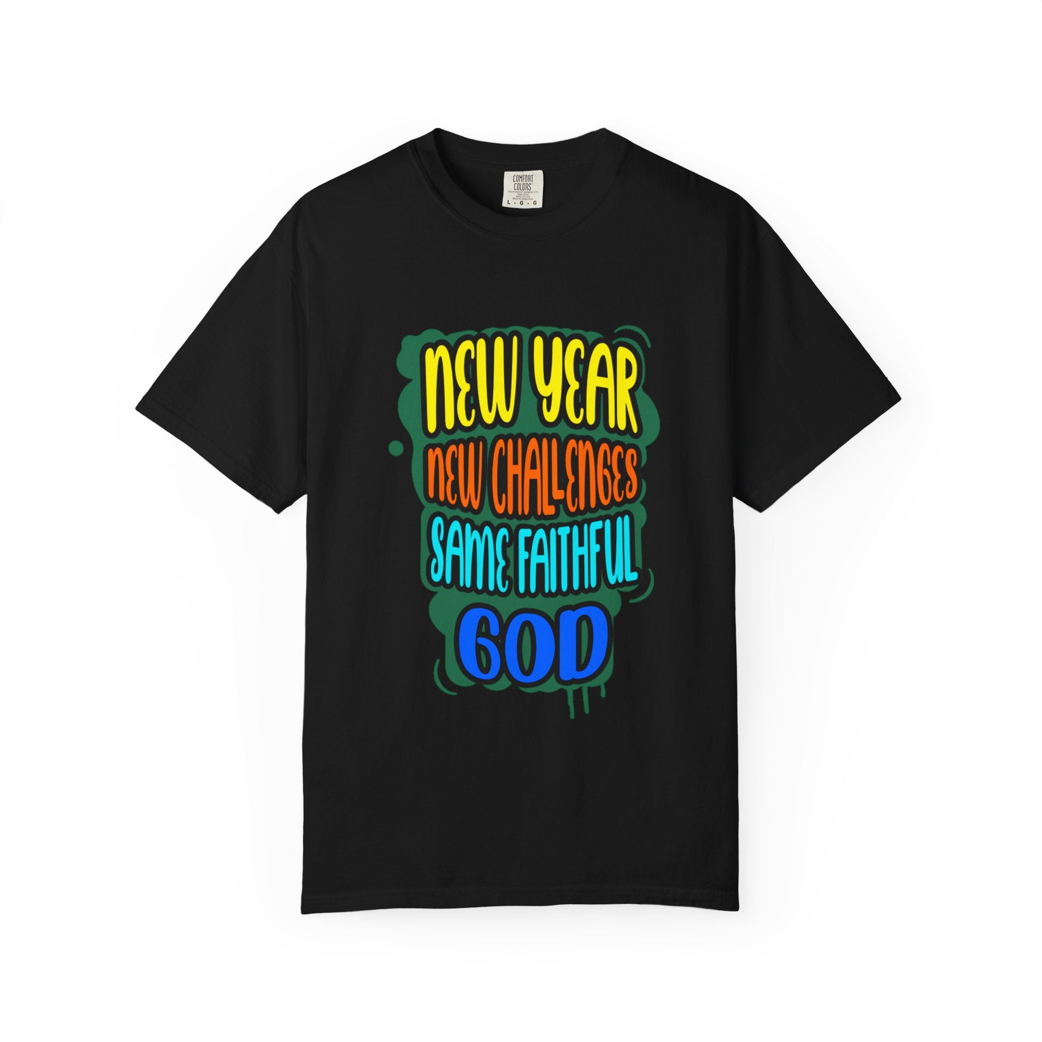 Unisex New Year New Challenges Same Faithful God T-Shirt