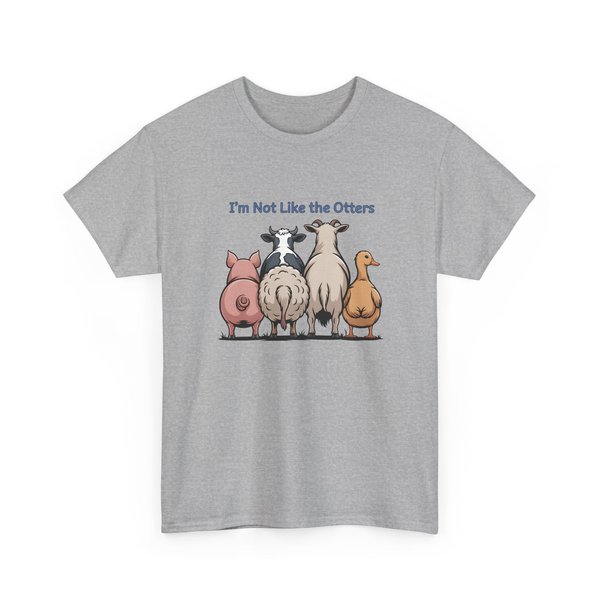 Funny Farm Animal Tee — "I'm Not Like the Otters" Graphic T-Shirt