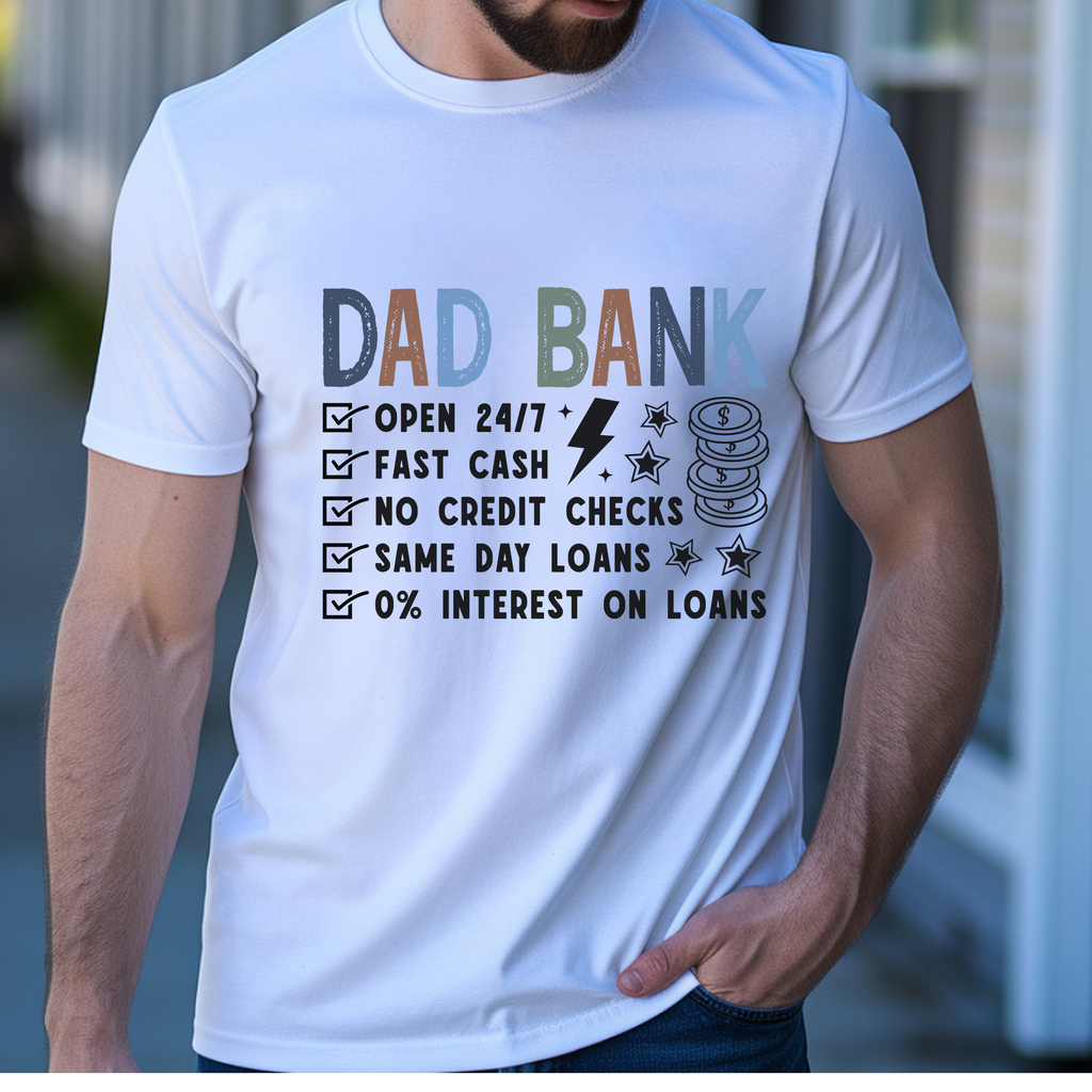 Dad Bank T-Shirt — Funny Father Savings Tee