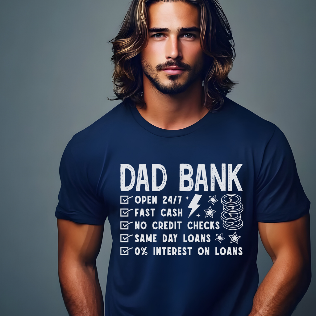 Funny Dad T-Shirt — "Dad Bank" Humorous Father's Day Gift