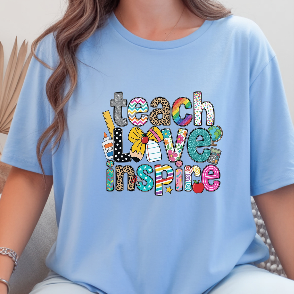 Teach Love Inspire T-Shirt — Colorful Teacher Appreciation Tee