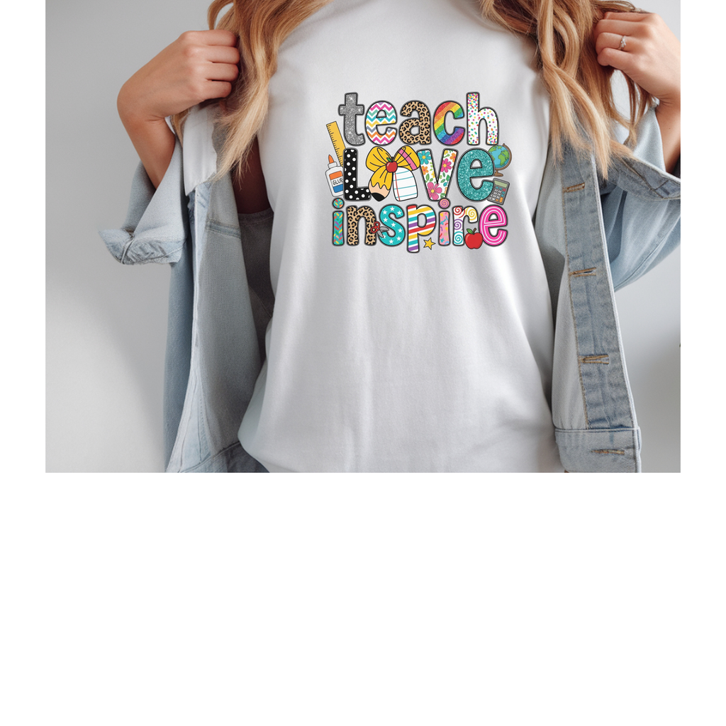 Teach Love Inspire T-Shirt — Colorful Teacher Appreciation Tee