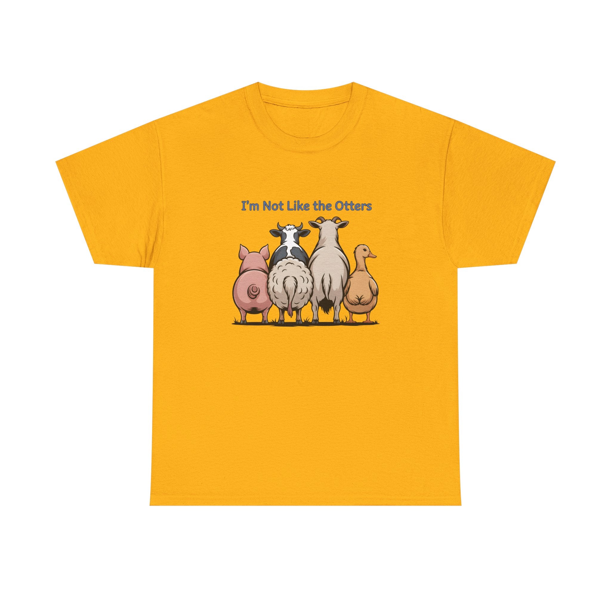 Funny Farm Animal Tee — "I'm Not Like the Otters" Graphic T-Shirt