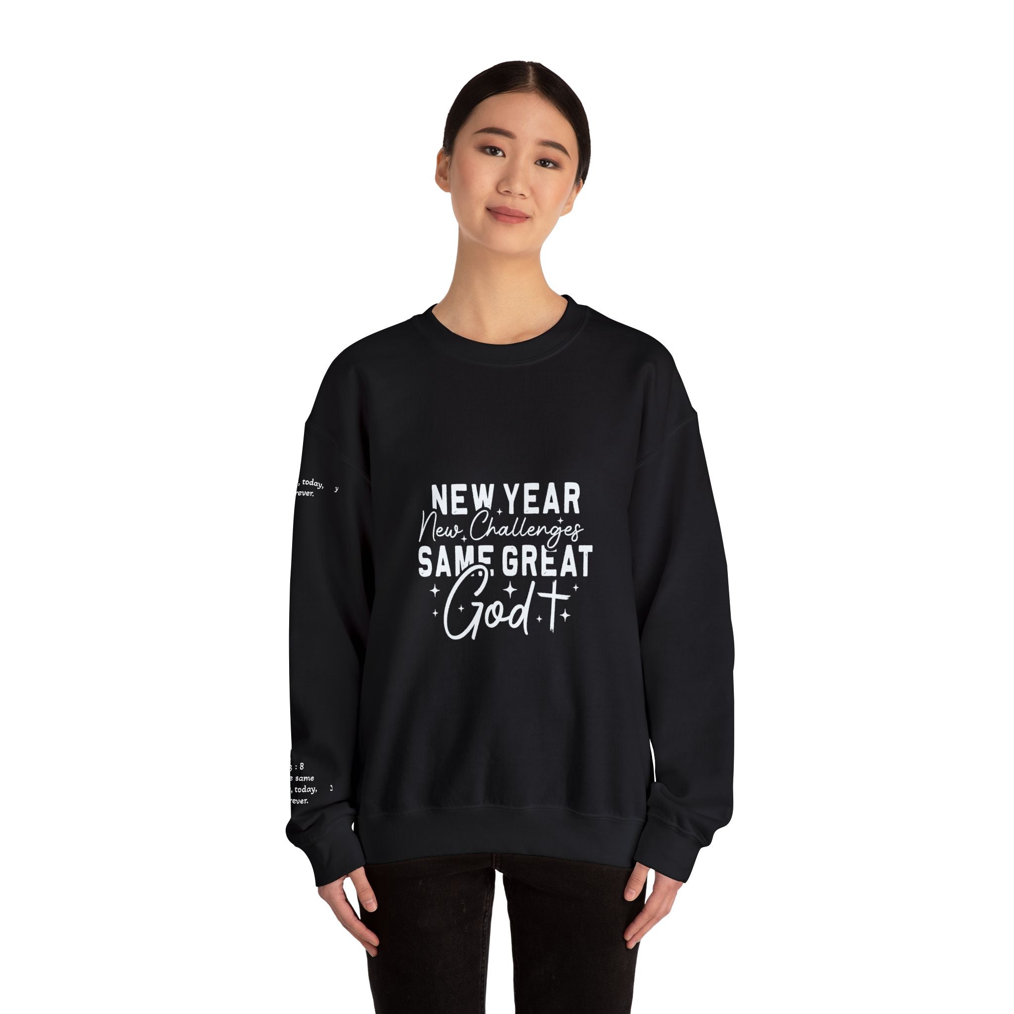 New Year New Challenges Same God Crewneck Sweatshirt