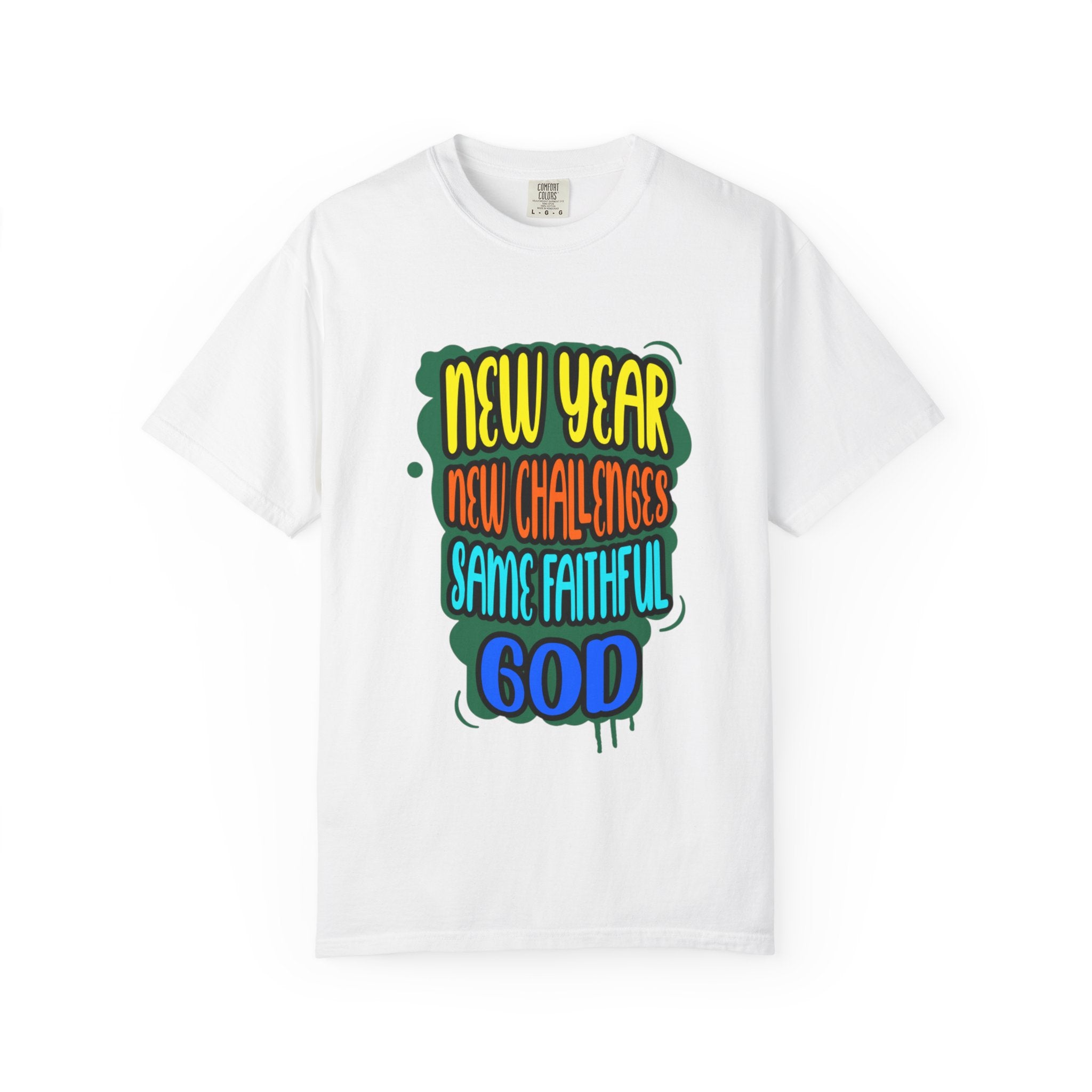 Unisex New Year New Challenges Same Faithful God T-Shirt
