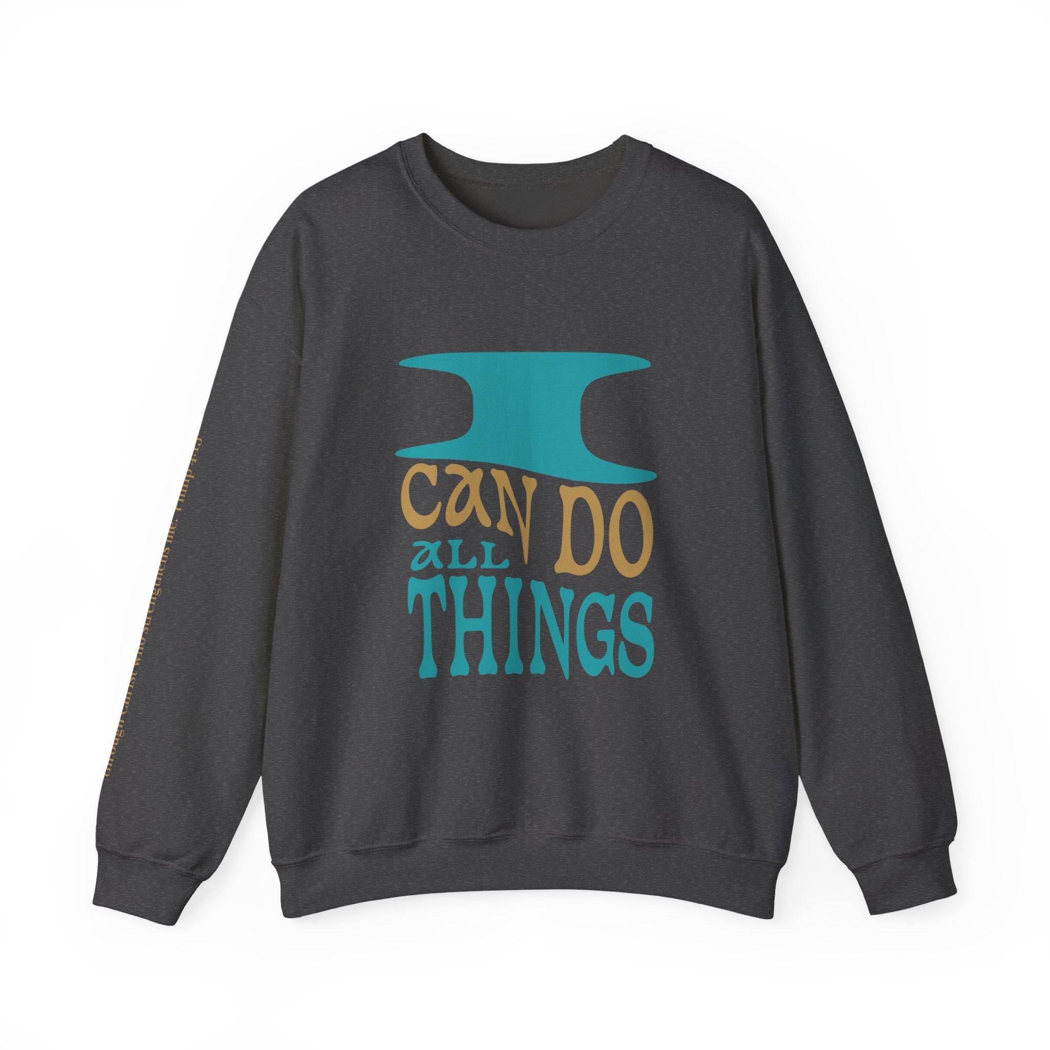 Crewneck Sweatshirt "I Can Do All Things" Inspirational Graphic
