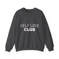 Self Love Club Sweatshirt — Cozy Crewneck Pullover