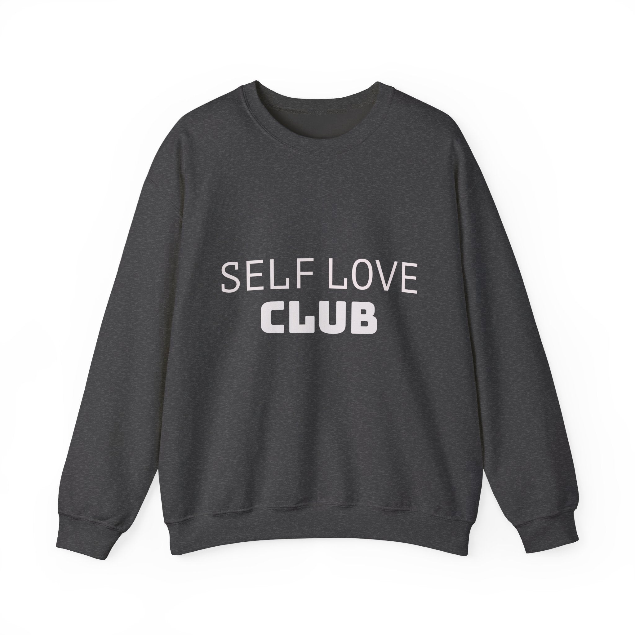 Self Love Club Sweatshirt — Cozy Crewneck Pullover
