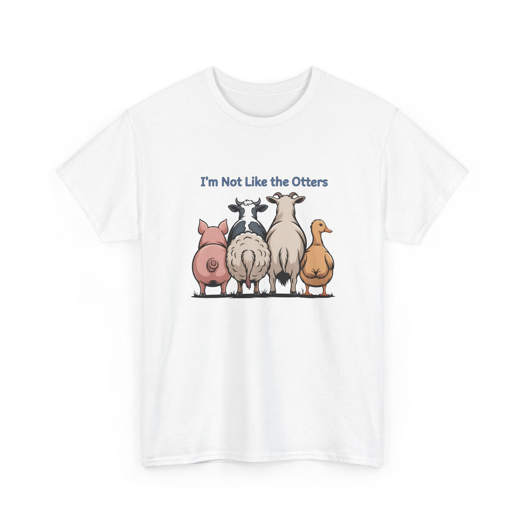 Funny Farm Animal Tee — "I'm Not Like the Otters" Graphic T-Shirt