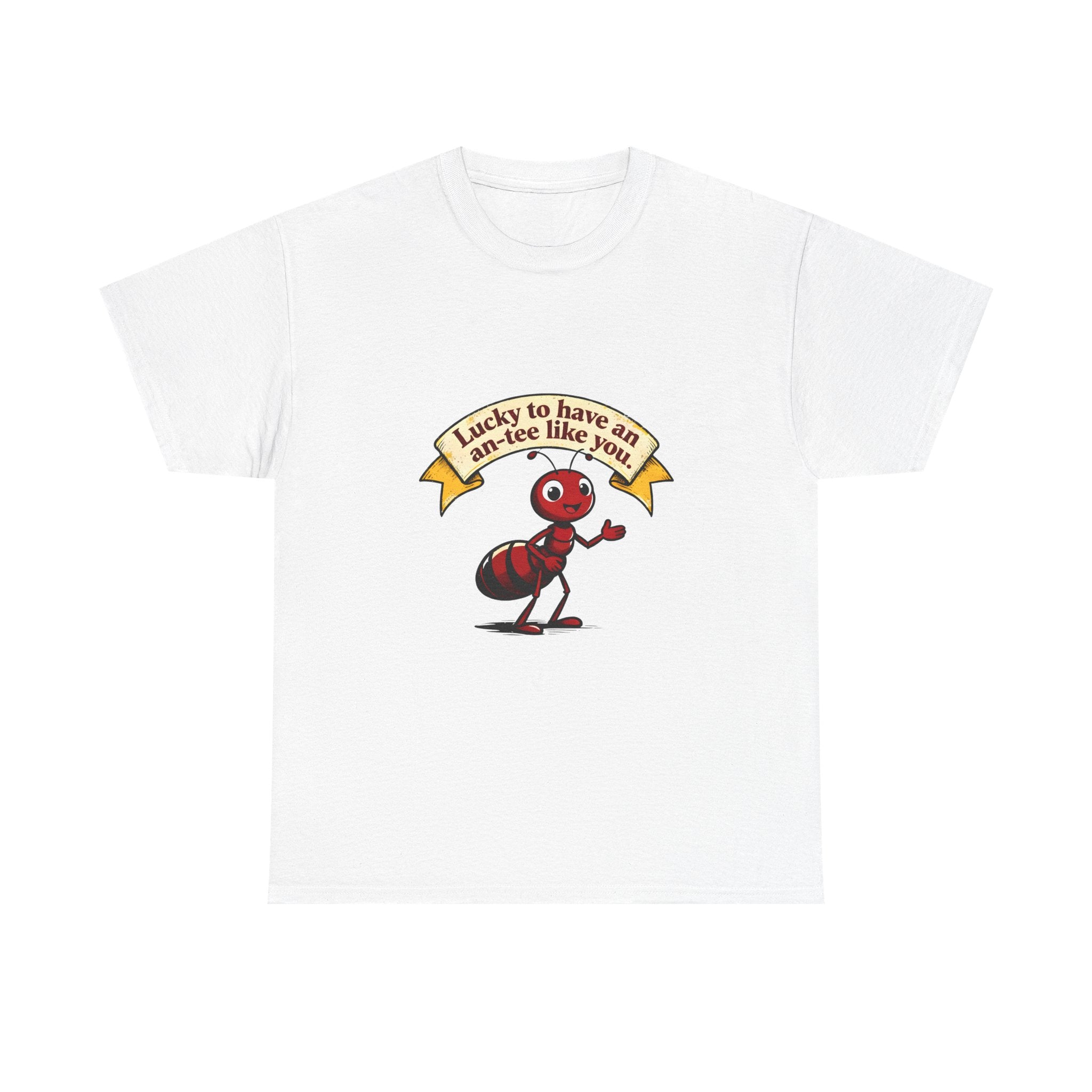 Ant-Like You Tee – "Lucky to Have an-tee Like You" Cute Ant Graphic T-Shirt
