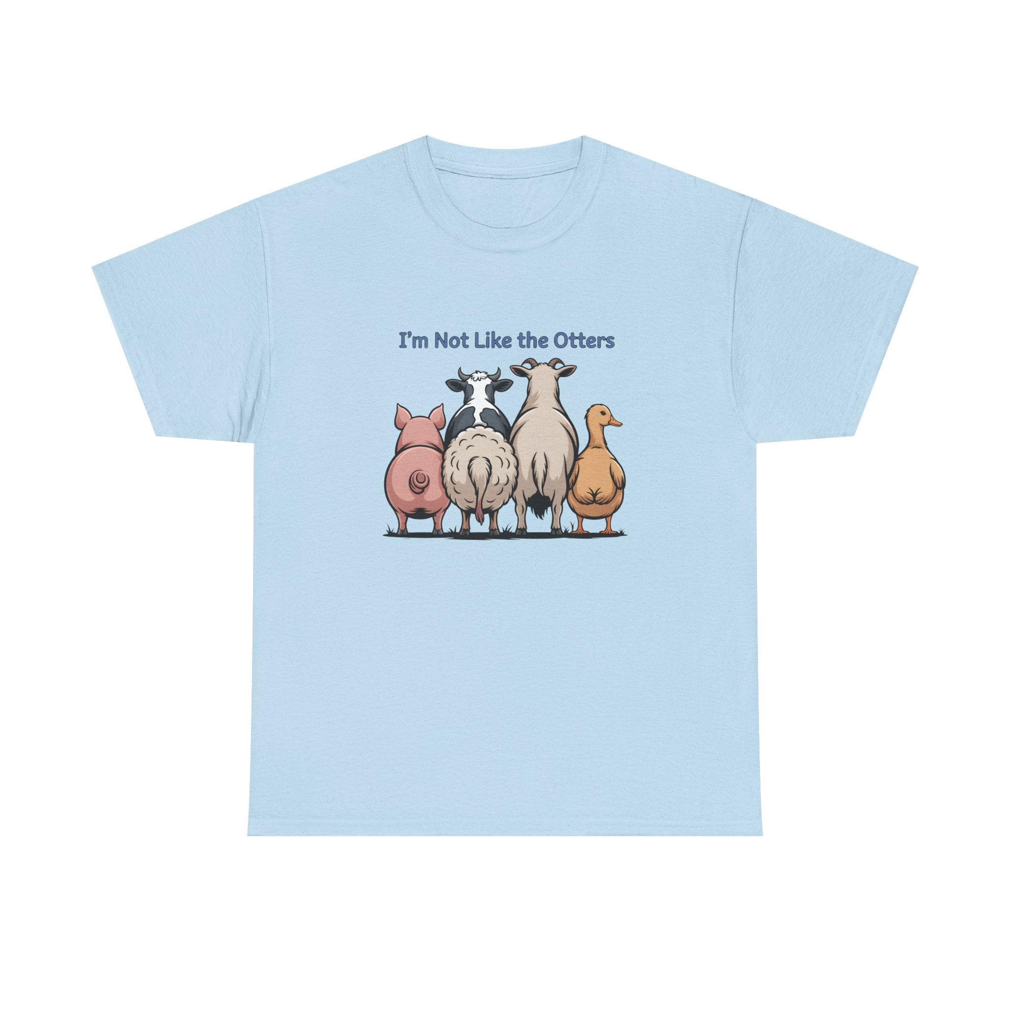 Funny Farm Animal Tee — "I'm Not Like the Otters" Graphic T-Shirt