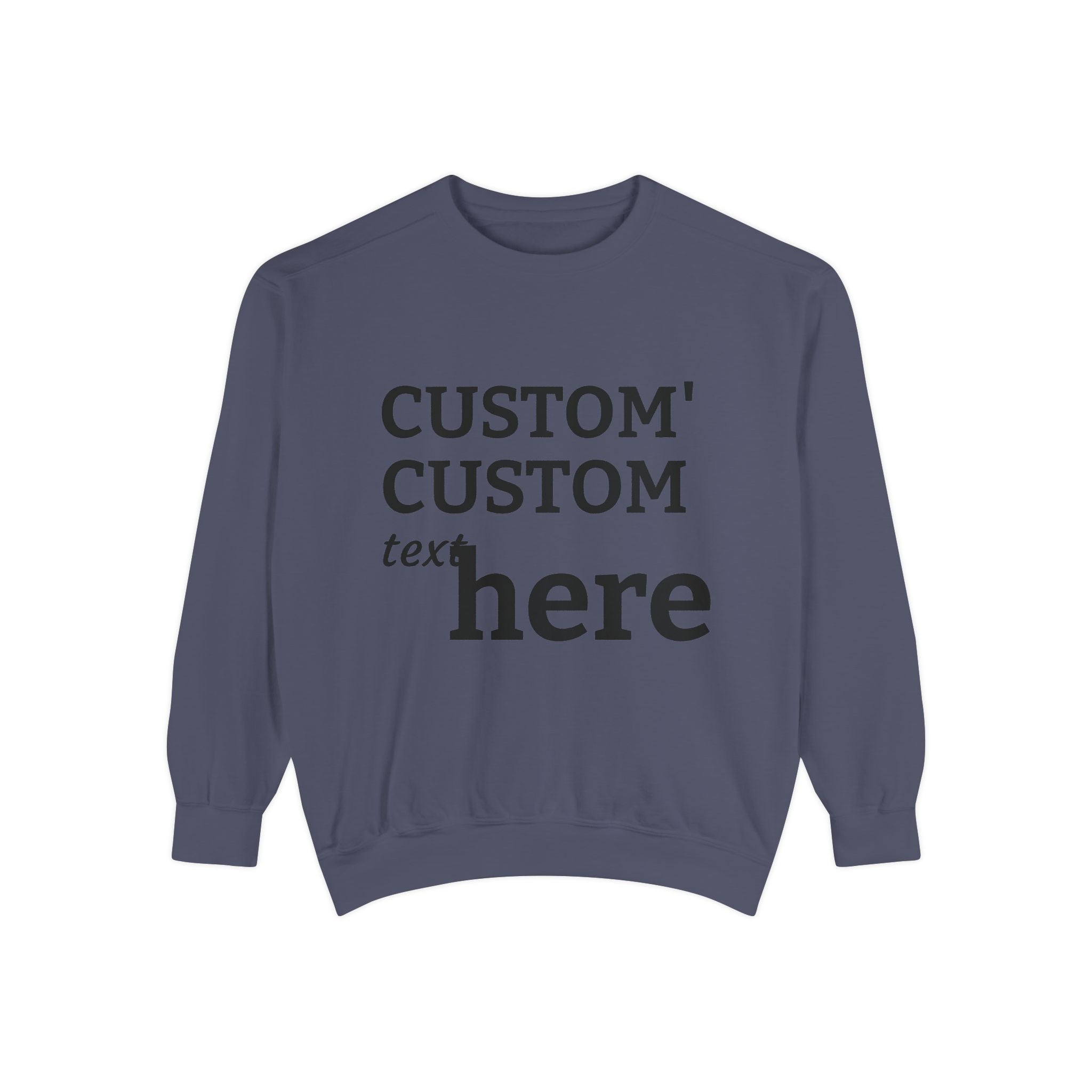 Custom Text Sweatshirt — Personalized Minimalist Crewneck