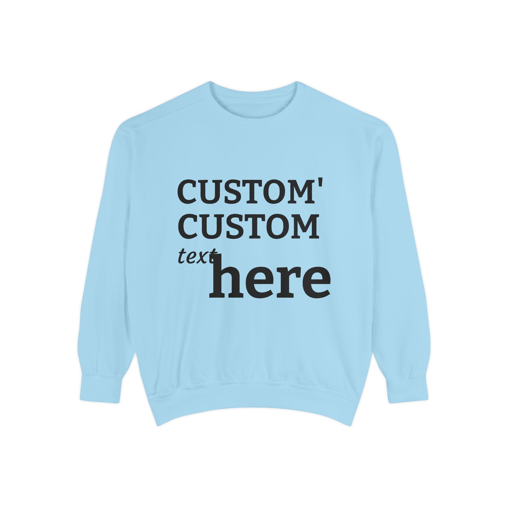 Custom Text Sweatshirt — Personalized Minimalist Crewneck