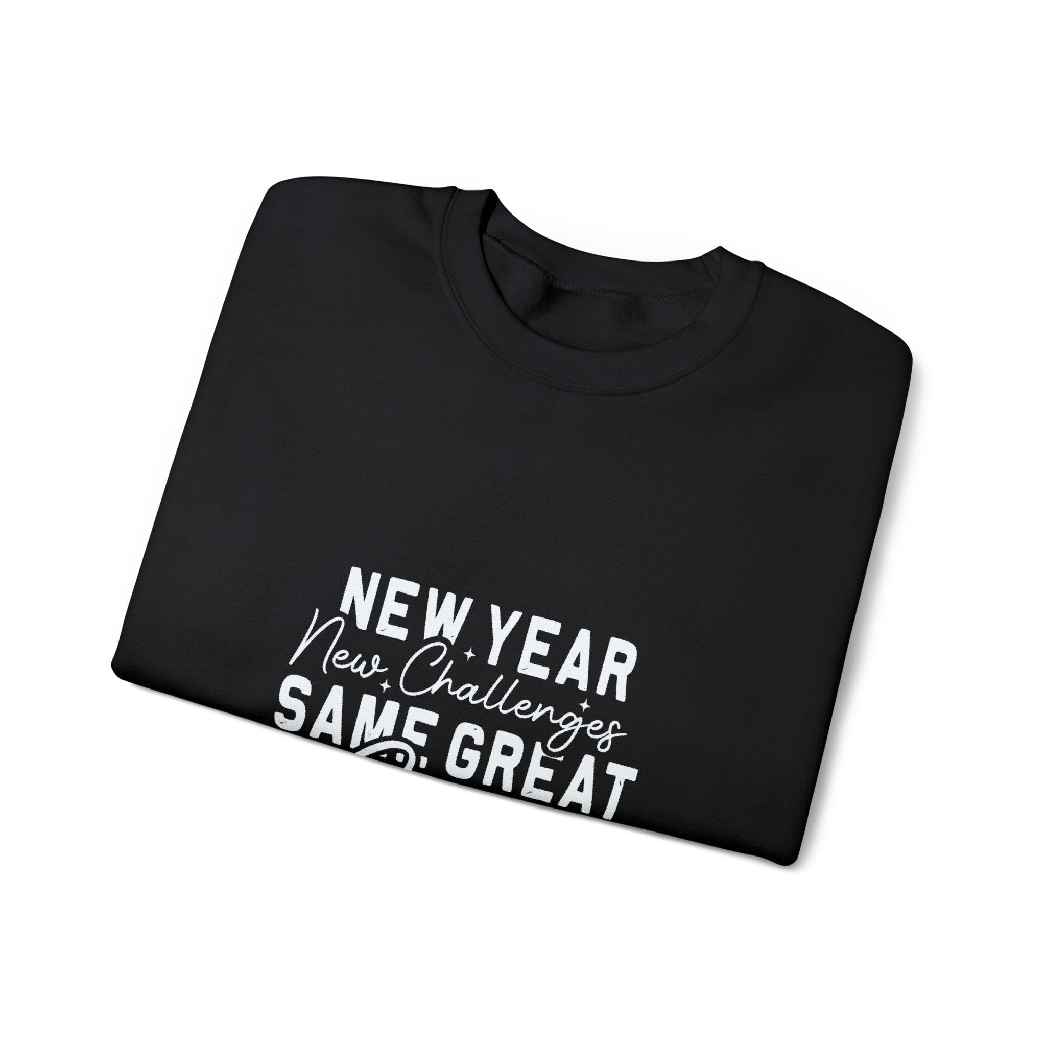 New Year New Challenges Same God Crewneck Sweatshirt
