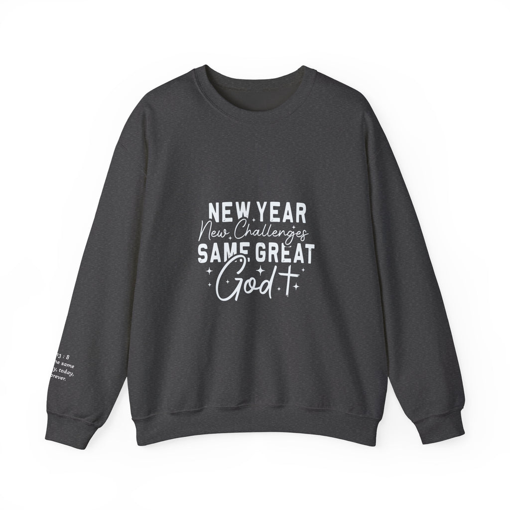 New Year New Challenges Same God Crewneck Sweatshirt