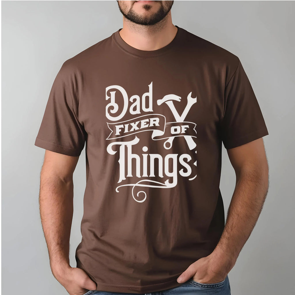 Dad - Fixer of Things T-Shirt, Father’s Day Gift Tee, Dad Appreciation Shirt